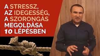 A stressz a szorongás az idegesség megoldása 10 lépésben [upl. by Donnenfeld]