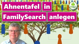 Eigene Ahnentafel in FamilySearch aufbauen [upl. by Belle]