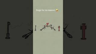 Dogs for no Reason 🤣 4k memes shorts animation funny cartoon viral [upl. by Pasho854]