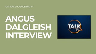 ANGUS DALGLEISH INTERVIEW  TALK TV [upl. by Sidnac]