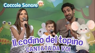 Il codino del topino  Cantata dalle famiglie italiane  Canzoni per bambini di Coccole Sonore [upl. by Xenos]