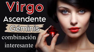 VIRGO ASCENDENTE GÉMINIS COMO ES UN VIRGO CON ASCENDENTE EN GÉMINIS [upl. by Zetnauq784]