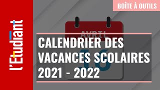 Le calendrier des vacances scolaires 2021  2022 [upl. by Enitsirhc666]