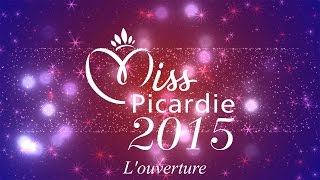 ELECTION MISS PICARDIE 2015 Louverture du Gala [upl. by Solley]