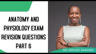 Part 6 ANATOMY AND PHYSIOLOGY EXAM REVISION QUESTIONS MCQs SAQs LAQs [upl. by Calhoun]