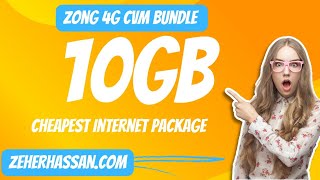 ZONG 4G CVM Bundles  10GB Internet Package Subscribe Code [upl. by Nylrebma]