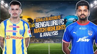 Kerala blasters FC VS Bengaluru FC  Match highlights analysis [upl. by Schreib682]