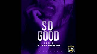 Aidonia  So Good Remix Twice My Age Riddim NO TAGS [upl. by Mellen]