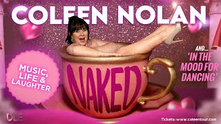 Coleen Nolan Naked Tour 2024 [upl. by Kariotta]