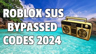 ROBLOX SUS BYPASSED CodesIds WORKING 2024 [upl. by Lev]