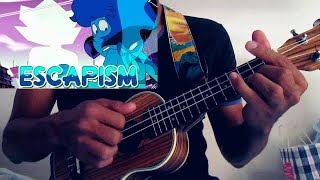 Escapism  Steven Universe  UKULELE TUTORIAL COMPLETO [upl. by Ydnir]