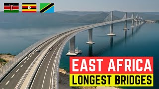 7 Longest Bridges in East Africa 2024  Kenya vs Uganda vs Tanzania [upl. by Rourke820]