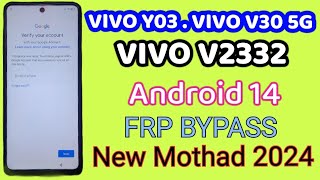 Vivo Y03 Frp unlock without pcVivo V30 5G Google Account BYPASS vivo v2332 frp unlock without PC [upl. by Ohl]