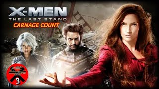 Xmen The Last Stand Carnage Count  Xmen Marathon 3 [upl. by Anoik363]