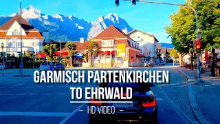 Rundfahrt von Garmisch Partenkirchen nach Ehrwald Österreich HD Video Rundfahrt [upl. by Anaeed]