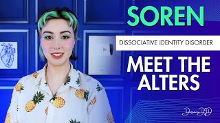 MEET THE ALTERS SOREN  Dissociative Identity Disorder  DissociaDID [upl. by Cleve136]