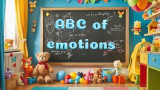 Abc of emotions  Children’s song about feelings  identifying feelings together [upl. by Arnuad322]