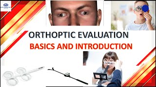 INTRODUCTION AND BASICS OF ORTHOPTIC EVALUATION ACA RATIO [upl. by Ohploda]