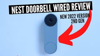 Nest Doorbell Wired Review 2nd Gen New 2022 Version [upl. by Addis]