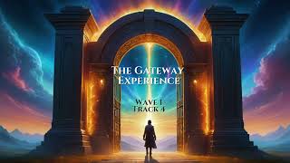 The Gateway Experience Wave 1 Track 4  Release and Recharge  THE GATEWAY TAPES [upl. by Enaasiali]