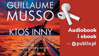 Ktoś inny Guillaume Musso Audiobook PL Thriller [upl. by Tenneb]