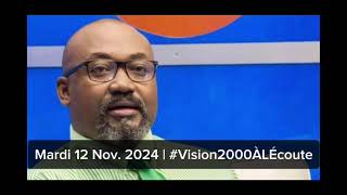 🔵🔴 Valéry Numa  Vision 2000 à l’écoute 12 nov 2024 PART 1 [upl. by Dennie142]