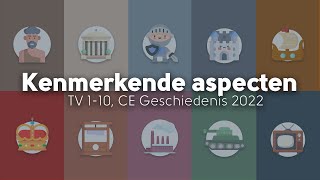 Alle kenmerkende aspecten in 3 minuten CE Geschiedenis 2022 [upl. by Morrie]