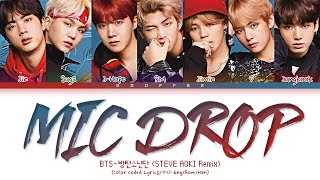 BTS  MIC Drop Steve Aoki Remix Full Length Edition Color Coded Lyrics가사 [upl. by Hinckley]