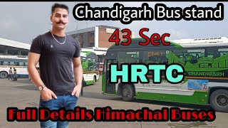 43 Bus stand Chandigarh  HRTC from Chandigarh Full Details hrtc buses hp Full Explore bus stand [upl. by Auqenat]