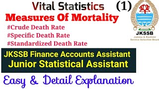 Vital StatisticsMeasures of MortalityJKSSB Finance Accounts AssistantJunior Statistical Assistant [upl. by Deming]