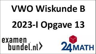 Eindexamen vwo wiskunde B 2023I Opgave 13 [upl. by Gerger745]