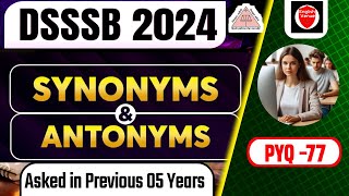 DSSSB 77  DSSSB previous year Synonyms Antonyms Question  DSSSB previous year Antonyms question [upl. by Warren578]