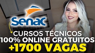 SENAC abre 1771 VAGAS para 11 CURSOS TÉCNICOS EAD GRATUITOS  100 ONLINE  Mari Rel [upl. by Zzahc]