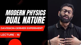 DAVISSION amp GERMER EXPERIMENT  DAY  16  12EM  Neeraj Bhardwaj [upl. by Eanahs]