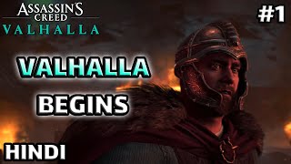 Valhalla Begins 1  Assassins Creed Valhalla  Hindi Gameplay [upl. by Enier820]