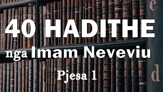 40 Hadithe nga Imam Neveviu 1  20 [upl. by Joshuah822]