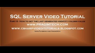 How to get the last generated identity column value in SQL Server  Part 8 [upl. by Cassandry]