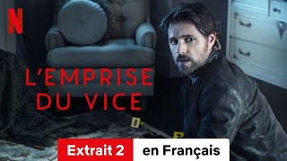 LEmprise du vice Extrait 2  BandeAnnonce en Français  Netflix [upl. by Cimbura]