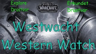 WoW  Westwacht  Western Watch  Erkundet Drustvar  Explore Drustvar [upl. by Eissirk]