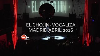 El Chojin  VoCaLiZa  Live Shoko Madrid 2016 [upl. by Cleo]