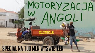 Motoryzacja w Angoli mózgi wam ZŁOMNIK SPECIAL [upl. by Chang960]