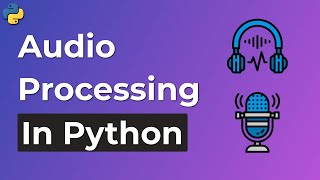 Python Audio Processing Basics  How to work with audio files in Python [upl. by Klos686]