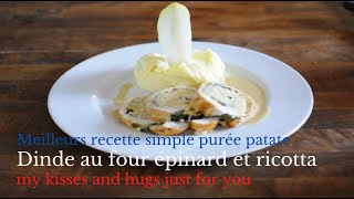 Meilleurs recette simple Dinde au four épinard et ricotta avec purée patate [upl. by Brnaba]