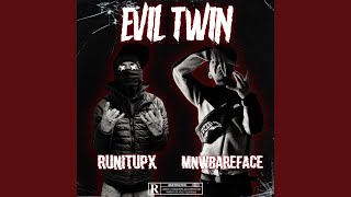 Evil Twin feat Mnwbareface [upl. by Adlitam]