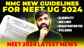 NMC New Guidelines For NEET UG 2024  Eligibility  Age Limit  Syllabus  NEET 2024 Latest News [upl. by Cosimo]