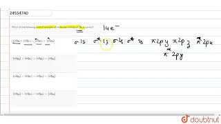 Which of the following orderof energies of molecular orbitals of N2 is correct [upl. by Ardme976]