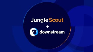 Jungle Scout Acquires Downstream for Amazon PPC Optimization [upl. by Vareck]