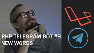 PHP Telegram bot №9 New Words [upl. by Anawd]