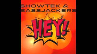 Showtek amp Bassjackers  Hey Extended [upl. by Gravante486]