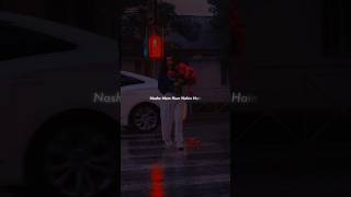 Nashe Hum Nahi Hain ✌🏼😅  Slowed amp Reverb  WhatsApp Status  Lyric Mahi aesthetic lyrics lofi [upl. by Xanthus416]